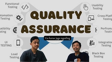 QUALITY ASSURANCE (QA) TUGASNYA NGAPAIN SIH? #BahasKerjaan