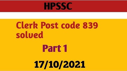 Hpssc Clerk post code 839 Answer key 2021 hpssc post code 839 paper solved