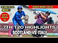 Scotland vs Italy Highlights | T20 World Cup 2026 | Match 7 Eden Gardens