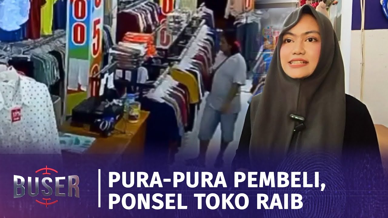 Maling Ponsel Beraksi di Toko Baju, Satu Ponsel Raib Digondol Maling | Buser
