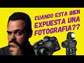 CUANDO una FOTOGRAFÍA está BIEN EXPUESTA?🏅Podcast nº21