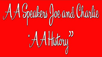 AA Speakers Joe and Charlie - The Big Book Comes Alive - YouTube