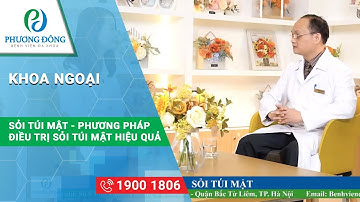 Cắt túi mật có ảnh hưởng đến sức khỏe || BS CKII Phạm Quang Hà || Bệnh viện Đa khoa Phương Đông
