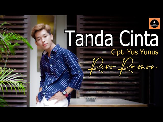 TANDA CINTA CIPT. YUS YUNUS - COVER BY REVO RAMON class=