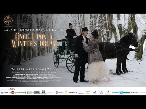 Trailer Gala Internațională de Balet „Once Upon a Winter&#039;s Dream”