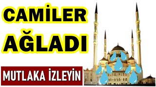 Camiler Ağladı... Namaz Müslümanlara Küstü... Mutlaka İzleyin Resimi