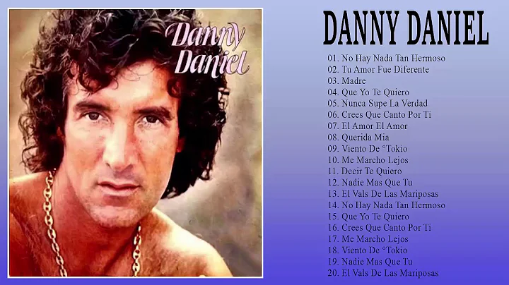 Danny Daniel Sus Mejores Canciones (Mix De Exitos ...