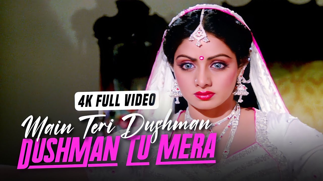Main Teri Dushman Dushman Tu Mera   4K Video Song  Nagina Rishi Kapoor Sridevi REAL4KVIDEO