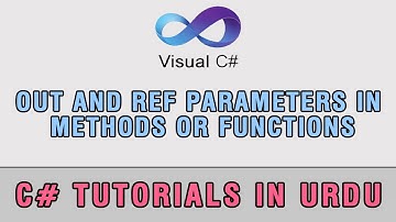 C# Tutorial In Urdu - out And ref parameters (3/3)