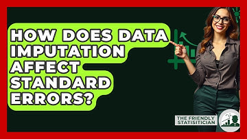 How Does Data Imputation Affect Standard Errors? - The Friendly Statistician