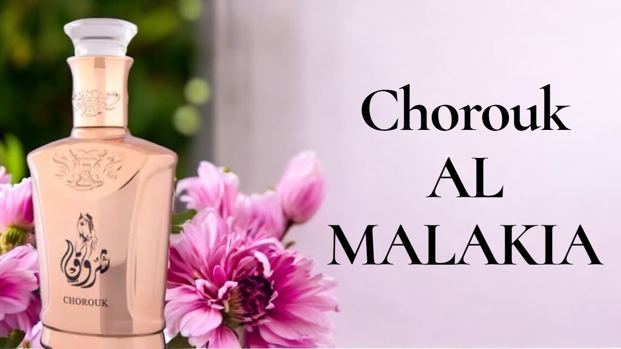Cho Rouk PERFUME CHOROUK ( AL MALAKIA ) RESENHA - YouTube