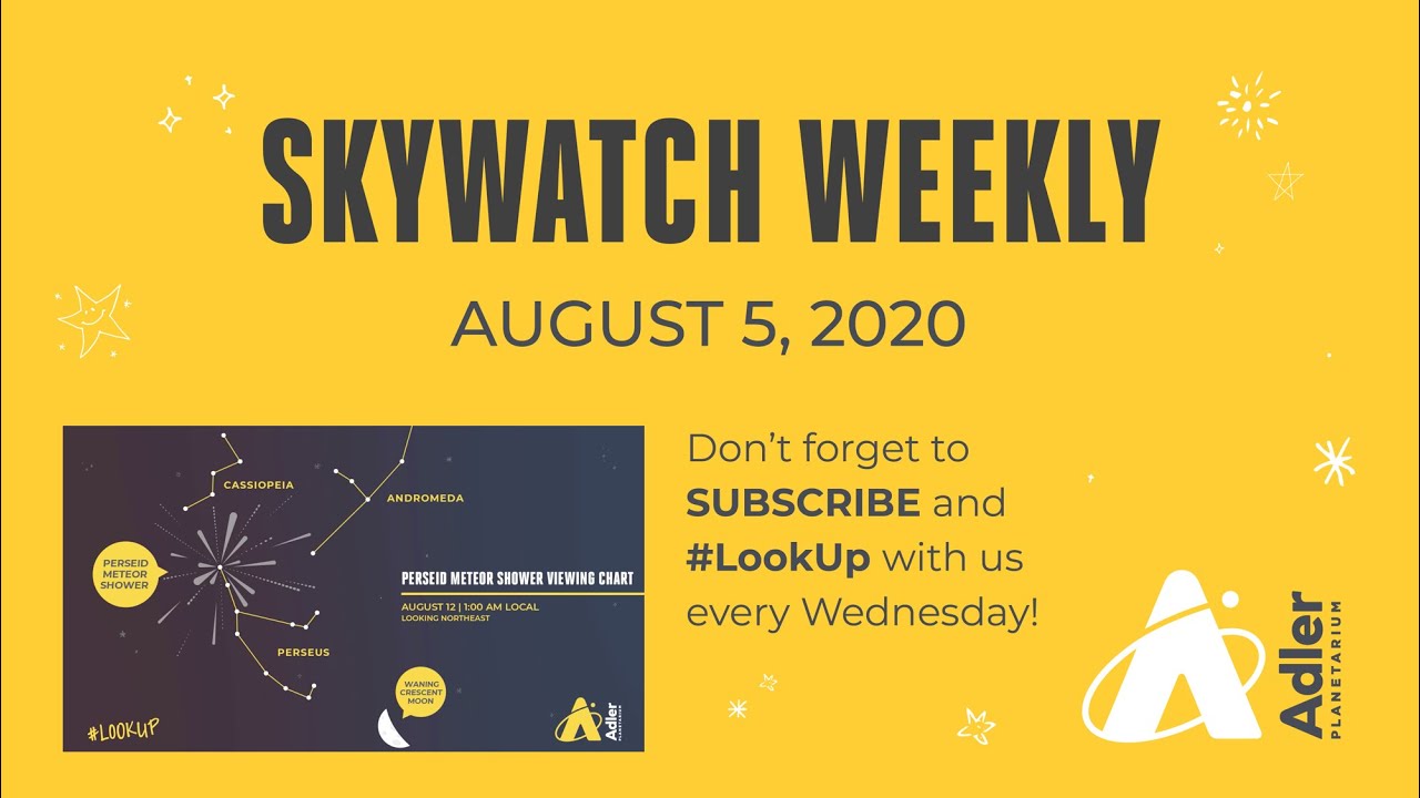 Skywatch Weekly | August 5, 2020 | Adler Planetarium
