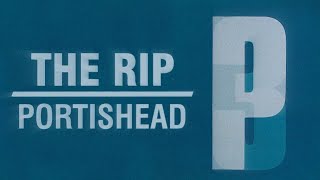 Portishead - The Rip (lyrics)