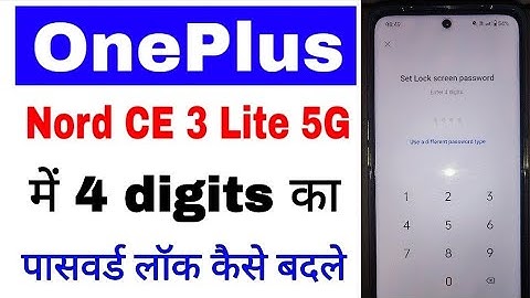 Oneplus nord ce 3 lite 5g me 4 digits ka password lock change kaise kare।4 digits password change