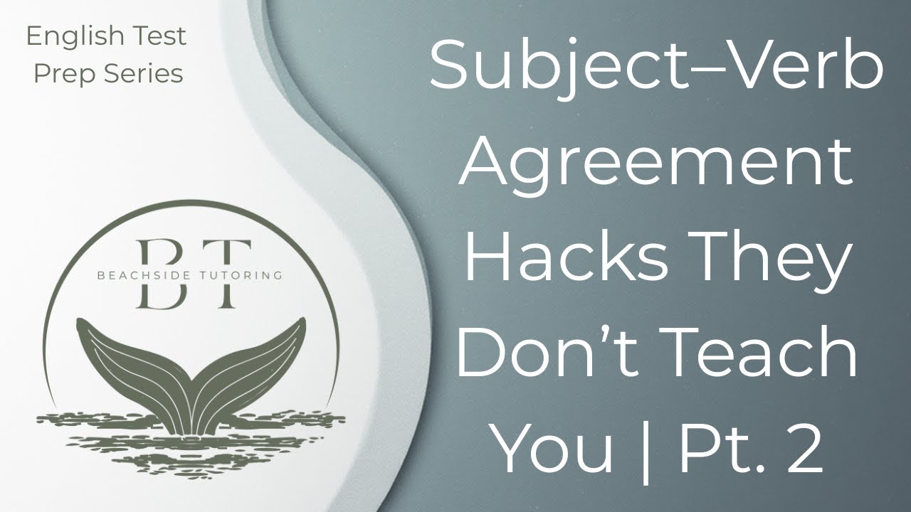 Subject–Verb Agreement Game-Changers | ACT & SAT Must-Know Rules | Part 2