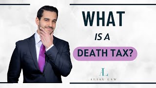 Decoding the Death Tax: Understanding Estate Taxes Explained