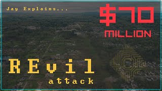 REvil Attack Explained. Jay Jakosky Breaks it Down. What happened? Why So Much? How to stop it.