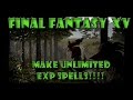 Make unlimited exp spells no debasedrare coins needed  no exploit final fantasy 15