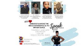 Speak It with Shulie | HBCU Love Edition | Understanding the HBCU Experience