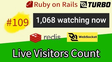 Rails 7 E109 Live vistor count. ActionCable, Turbo Broadcasts, Kredis