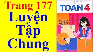Toán Lớp 4 Trang 177 – Luyện Tập Chung Toán Lớp 4 Trang 177 – Luyện Tập Chung