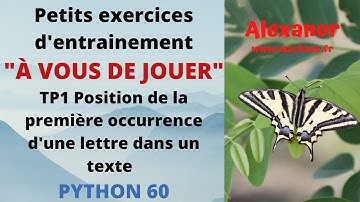 Programmation Python #60 "A VOUS DE JOUER" TP1 position première occurrence d