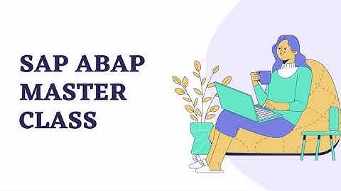 SAP ABAP MASTER CLASS