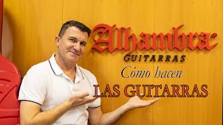 Cómo se hace una guitarra: visitamos GUITARRAS ALHAMBRA