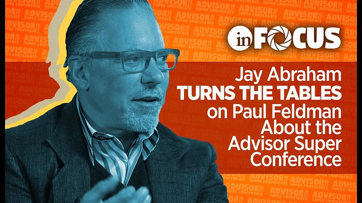 Jay Abraham turns the tables on InsuranceNewsNet F...
