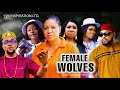 FEMALE WOLVES SEASON 6- Queeneth Hilbert,2023 Latest Nigerian Nollywood Movie