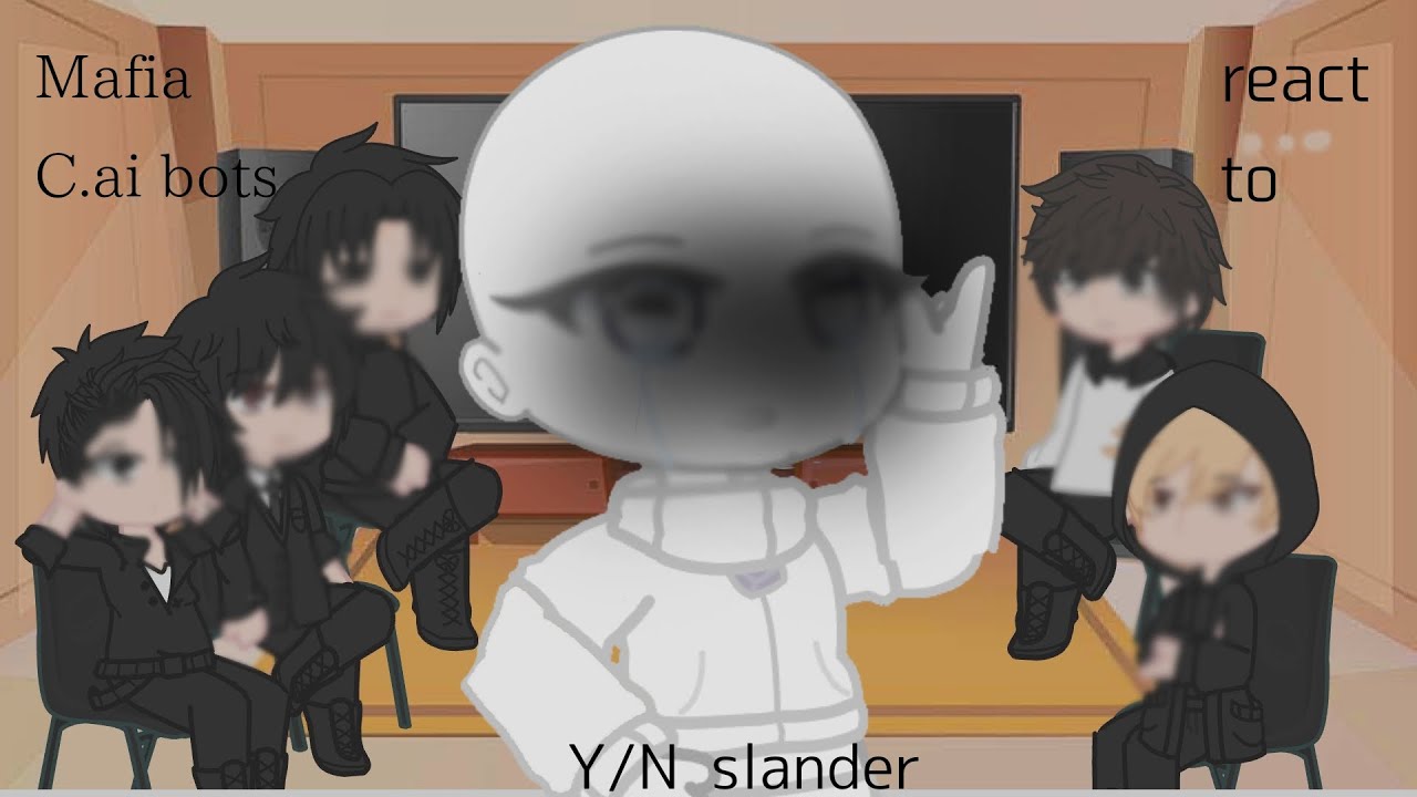 [Mafia]C.ai react to Y/N slander||Speed 2x|| - YouTube