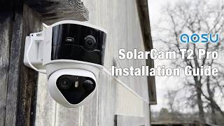 How to Install aosu T2 Pro Solar Security Camera | 3K Double Lens Wide-Angle + 360° PTZ Setup Guide