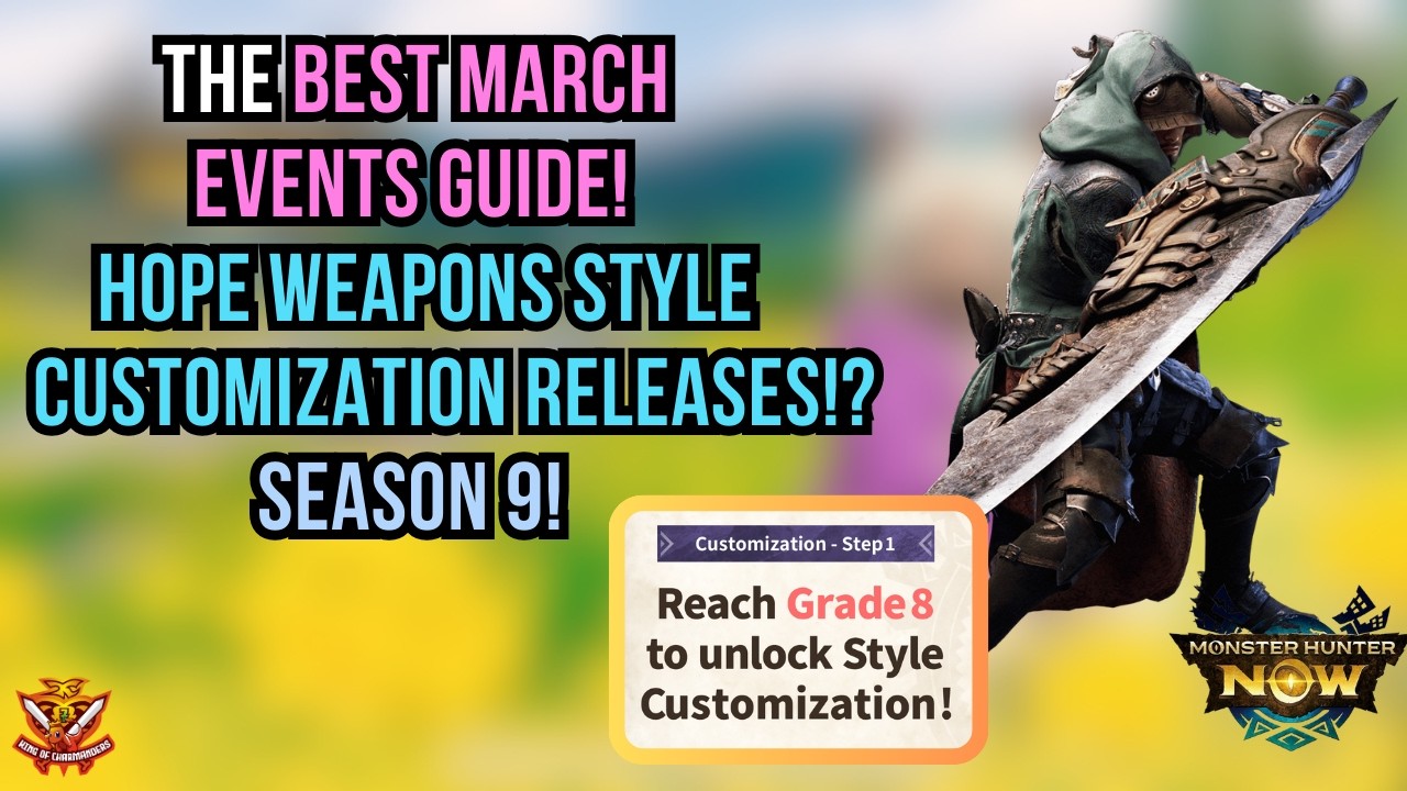 HUGE NEWS! MARCH EVENT GUIDE/HOPE WEAPONS STYLE CUSTOMIZATION RELEASES AND SEASON 9!