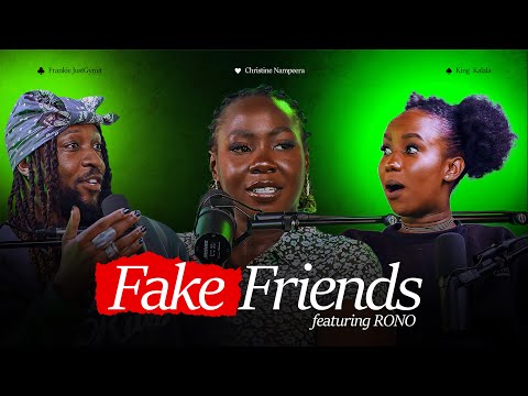 Friends From Hell Ft Rono 3 Truths No Lie Podcast