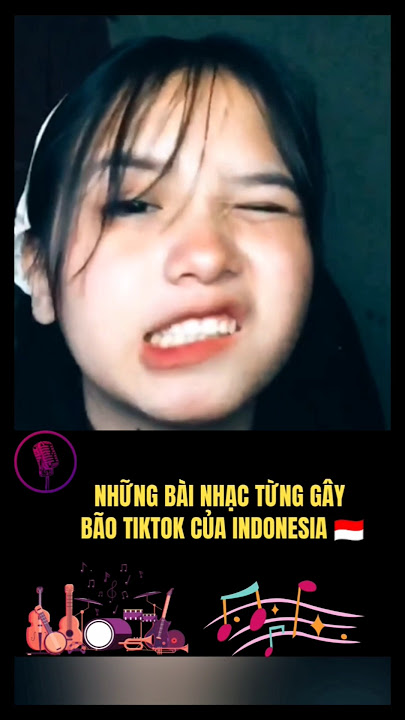 Những bài hát của Indonesia từng gây bão tiktok #nhachay #nhachot #shorts