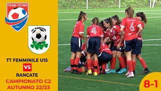 Team Ticino Femminile U15 VS Rancate (Campionato C2 22/23)