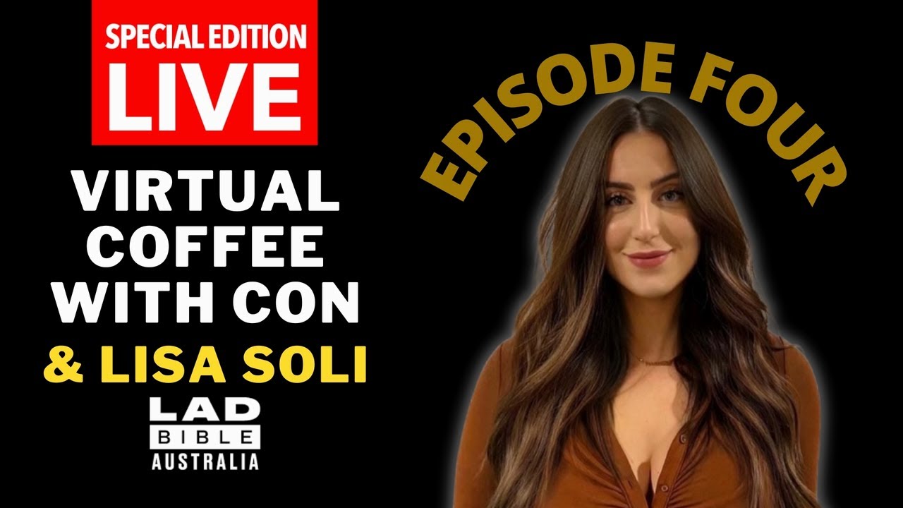 SPECIAL EDITION LIVE | Virtual Coffee with Con & Lisa Soli from LADbible Australia