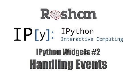 Handling Events - IPython Widgets #2