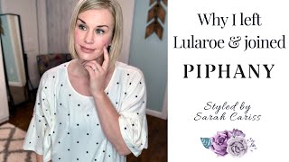 Why I left LuLaRoe and joined Piphany