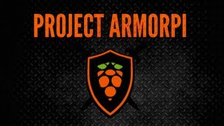 Project Armorpi - First Steps