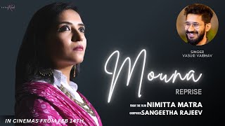 Mouna (sad Reprise) - Nimitta Matra | Vasuki Vaibhav | Sangeetha Rajeev | Feb 14th 2025 In Cinemas