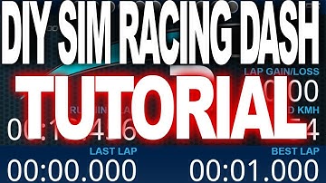 SimHub, DIY Sim racing Dash Tutorial