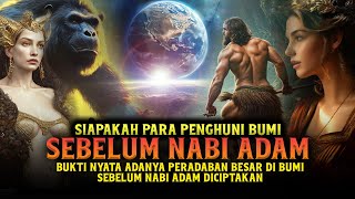 Para Penghuni Bumi Sebelum Bangsa Manusia ! Inilah Kehidupan di Bumi Sebelum Nabi Adam diciptakan