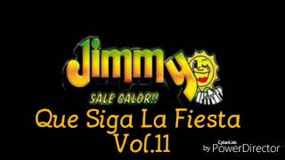 Video thumbnail of "Jimmy Sale Calor Que Siga La Fiesta Vol 11"