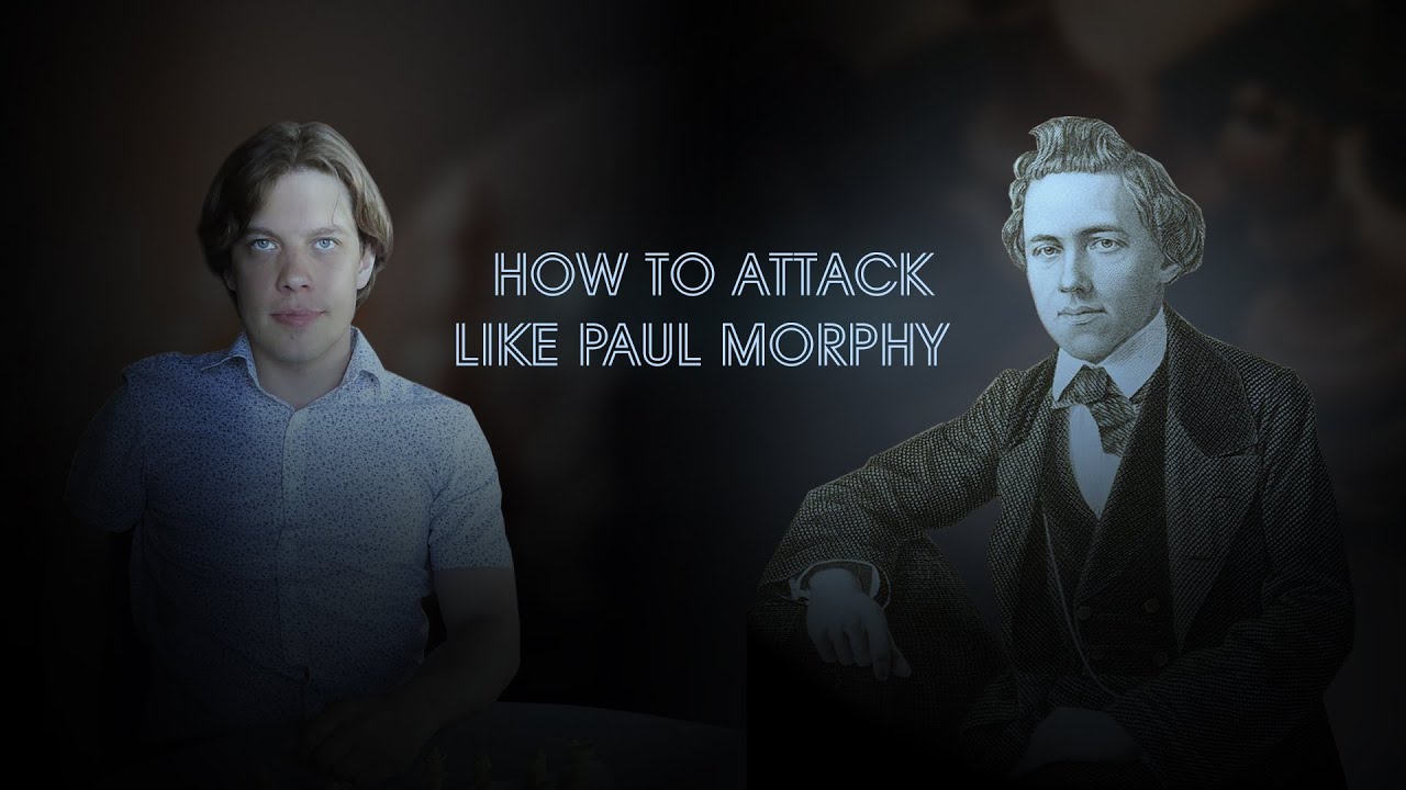 Play Like Paul Morphy - Lições de Xadrez 