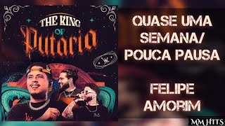 QUASE UMA SEMANA / POUCA PAUSA - Felipe Amorim (Áudio Oficial)