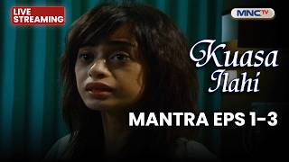 🔴LIVE KUASA ILAHI : MANTRA | EP 1-4  | 4 APRIL 2026