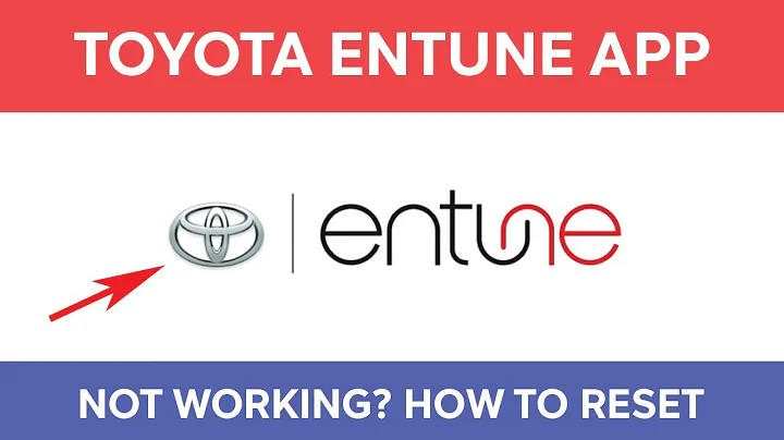 Khắc phục lỗi ứng dụng Toyota Entune không hoạt động - Cách sửa lỗi và đặt lại