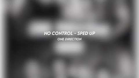 no control - one direction (sped up)