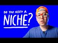 YOUTUBE NICHE: Why you DON'T need one to grow your channel